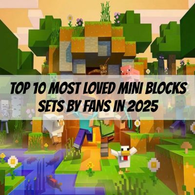 Top 10 Most Loved Mini Blocks Sets by Fans in 2025 - Minecraft Building Blocks